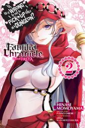 Icon image Is It Wrong to Try to Pick Up Girls in a Dungeon? Familia Chronicle Episode Freya