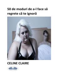 Icon image 50 de moduri de a-l face să regrete că te ignoră