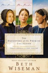 Icon image A Daughters of the Promise Collection: Three Sweet, Small Town Amish Romance Stories