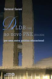 Icon image Da LDB (1996) ao novo PNE (2014-2024): por uma outra política educacional