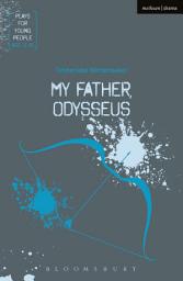 Icon image My Father, Odysseus