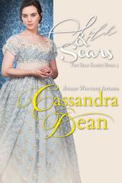Icon image Silk & Scars: An Early Victorian Grumpy Sunshine Historical Romance