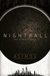 Icon image Nightfall and Other Stories