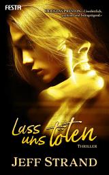 Icon image Lass uns töten: Thriller