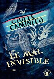 Icon image Le mal invisible