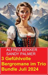 Icon image 3 Gefühlvolle Bergromane im Trio Bundle Juli 2024