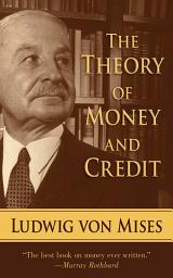 Icon image The Theory of Money and Credit