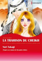 Icon image LA TRAHISON DU CHEIKH: Harlequin Comics