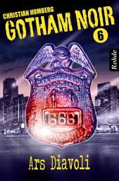Icon image Gotham Noir Band 6: Ars Diavoli