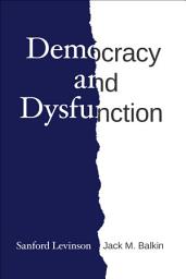 Icon image Democracy and Dysfunction