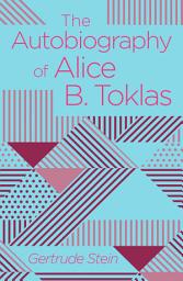 Icon image The Autobiography of Alice B. Toklas