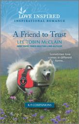 Icon image A Friend to Trust: An Uplifting Inspirational Romance
