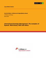 Icon image International Strategic Management. The examples of Ryanair, Walt Disney, IKEA and others