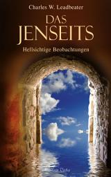 Icon image Das Jenseits: Hellsichtige Beobachtungen