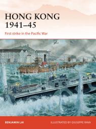 Icon image Hong Kong 194145: First strike in the Pacific War