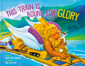Icon image This Train Is Bound for Glory
