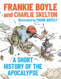 Icon image A Short History of the Apocalypse: A Times Bestseller