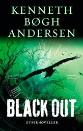 Icon image Black out: En rejse gennem natten 3/Gysernoveller