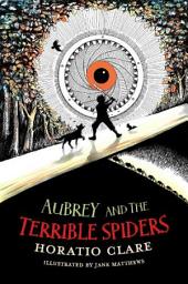Icon image Aubrey and the Terrible Spiders