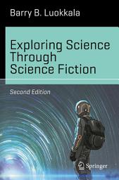 Icon image Exploring Science Through Science Fiction: Edition 2