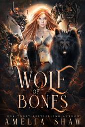 Icon image Wolf of Bones: slow burn shifter paranormal romance