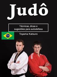 Icon image Judô: Técnicas, dicas e sugestões para autodefesa