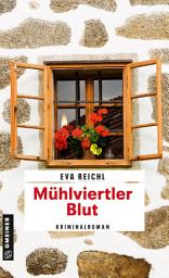 Icon image Mühlviertler Blut: Kriminalroman