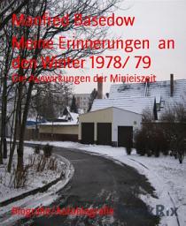 Icon image Meine Erinnerungen an den Winter 1978/ 79: Die Auswirkungen der Minieiszeit