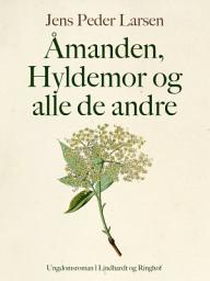Icon image Åmanden, Hyldemor og alle de andre