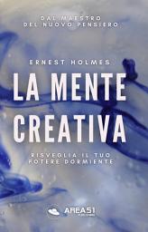 Icon image La mente creativa: Risveglia il tuo potere dormiente