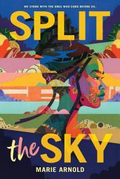 Icon image Split the Sky (Coretta Scott King Author Honor Title)