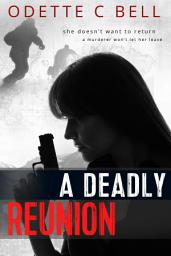 Icon image A Deadly Reunion Episode One