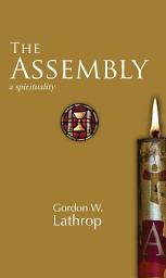 Icon image The Assembly: A Spirituality
