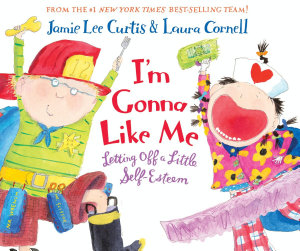Icon image I'm Gonna Like Me: Letting Off a Little Self-Esteem