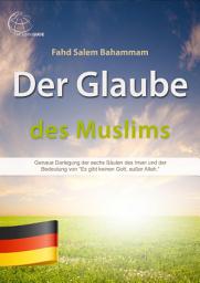 Icon image Der neue Muslim-Führer: Vereinfachte Darstellung von Regeln und Scharia-Angelegenheiten für neue Muslime in jeder Lebenslage