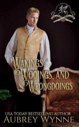 Icon image Wakings, Wooings, and Wrongdoings
