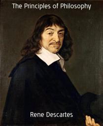 Icon image The Principles of Philosophy