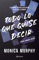 Icon image Lancaster 1. Todo lo que quise decir, pero nunca dije