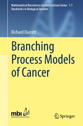 Icon image Branching Process Models of Cancer