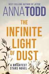 Icon image The Infinite Light of Dust