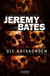 Icon image DIE KATAKOMBEN (Die beängstigendsten Orte der Welt 2): Horrorthriller