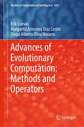 Icon image Advances of Evolutionary Computation: Methods and Operators