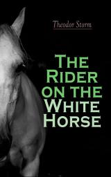 Icon image The Rider on the White Horse: Gothic Novel