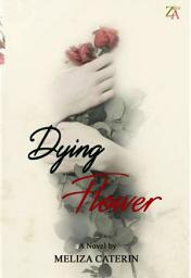 Icon image Dying Flower: ZA Publisher