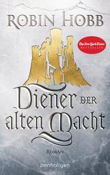 Icon image Diener der alten Macht: Roman
