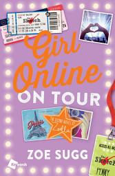Icon image Girl Online: On Tour: The Second Novel by Zoella
