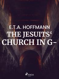 Icon image The Jesuits‘ Church in G-