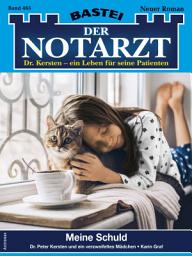 Icon image Der Notarzt 465: Meine Schuld