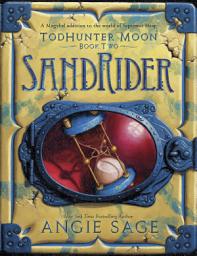 Icon image TodHunter Moon, Book Two: SandRider