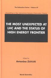 Icon image The Most Unexpected at LHC and the Status of High Energy Frontier
